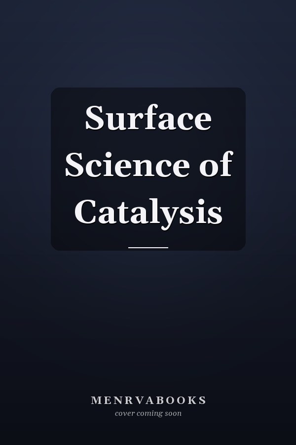 Surface Science of Catalysis