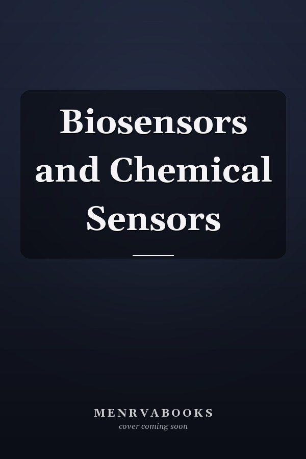 Biosensors and Chemical Sensors