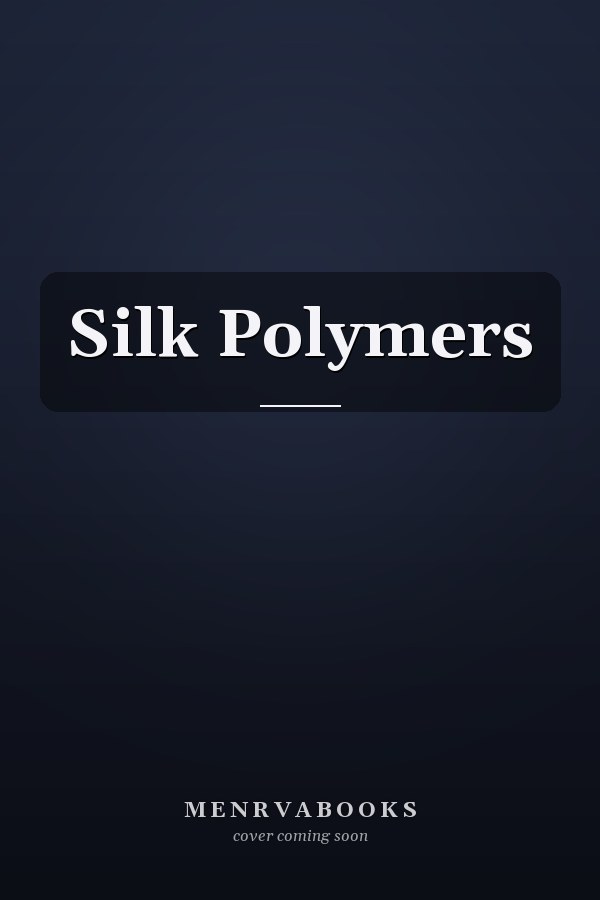 Silk Polymers