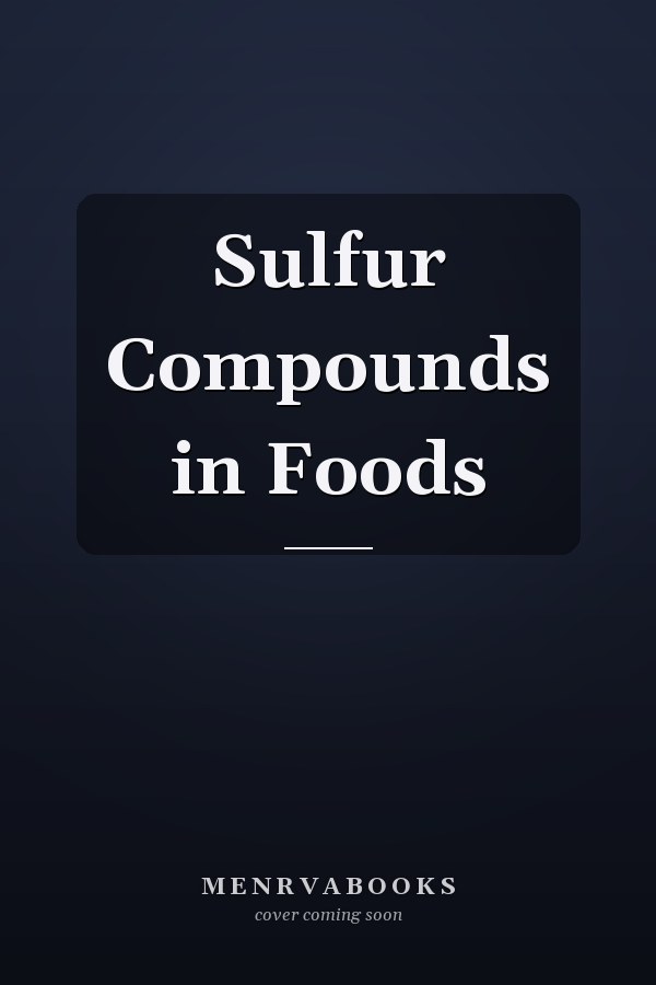 Sulfur Compounds in Foods