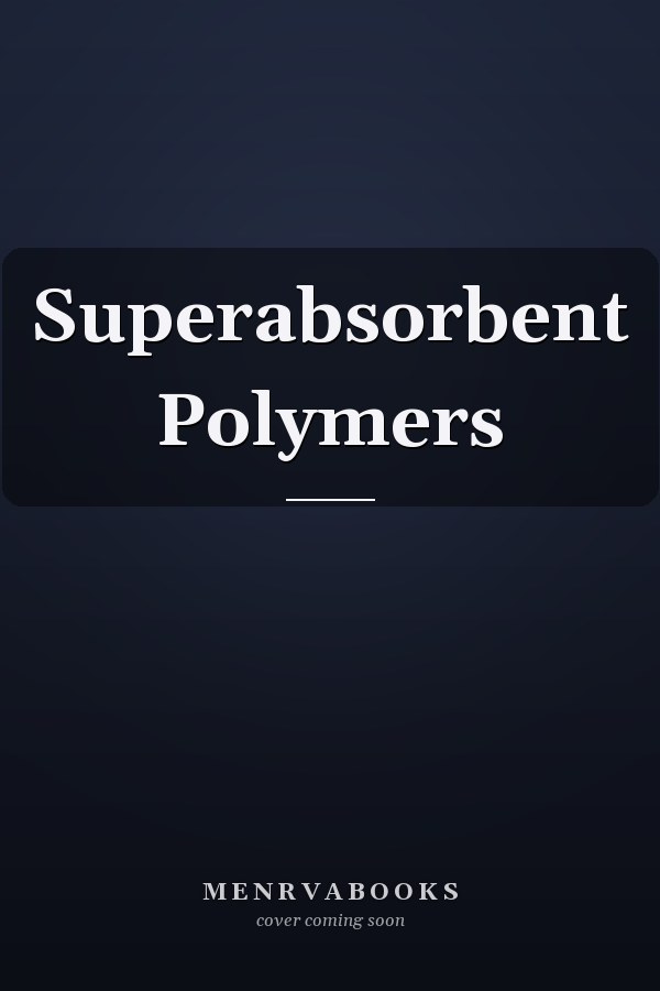 Superabsorbent Polymers