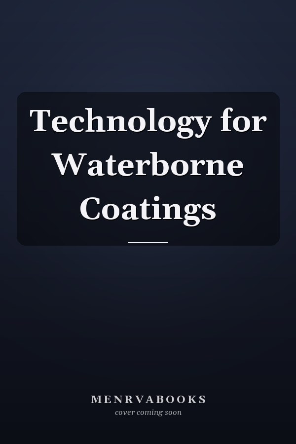 Technology for Waterborne Coatings