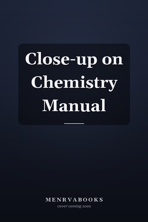 Close-up on Chemistry Manual