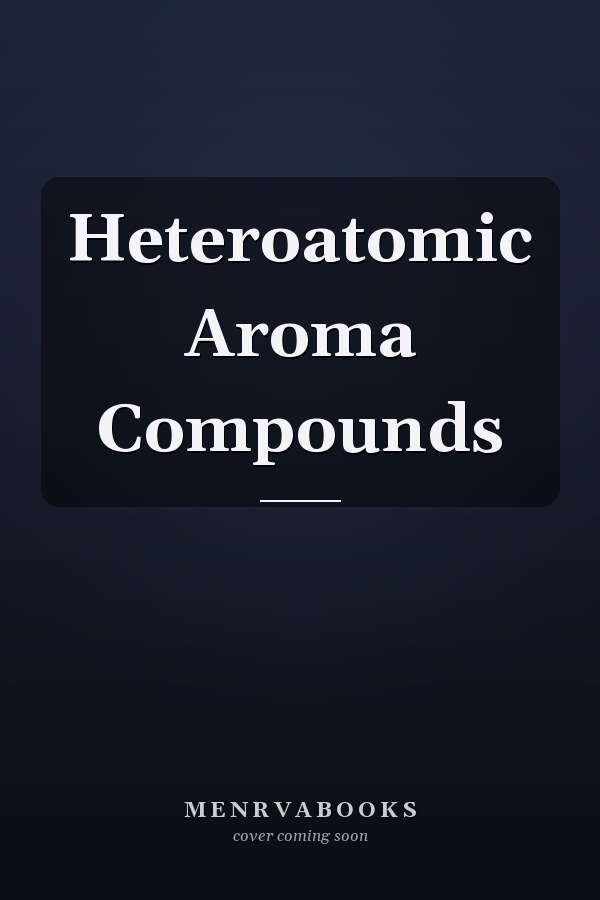 Heteroatomic Aroma Compounds