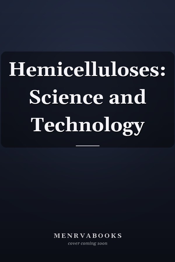 Hemicelluloses: Science and Technology