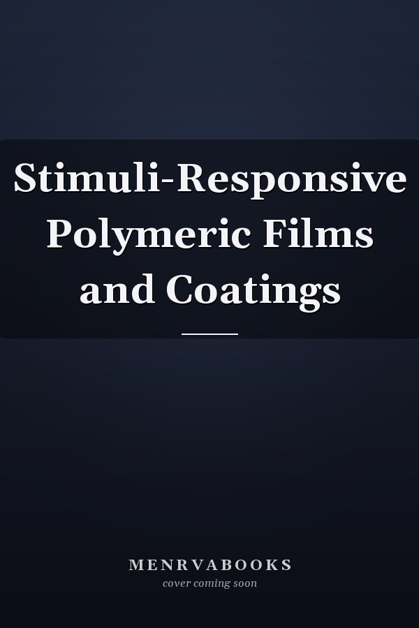 Stimuli-Responsive Polymeric Films and Coatings
