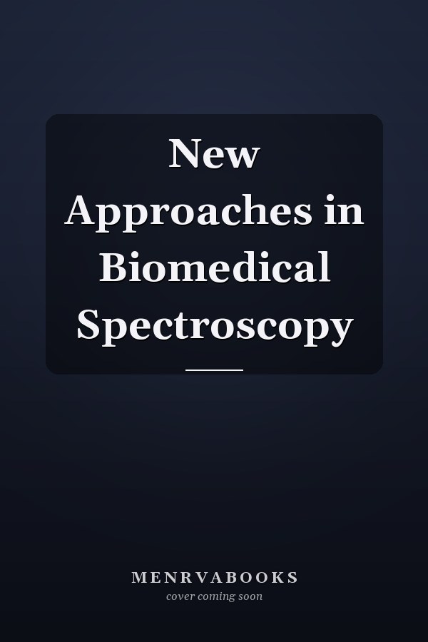 New Approaches in Biomedical Spectroscopy