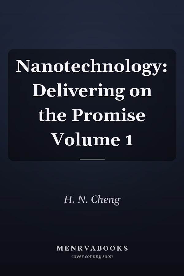 Nanotechnology: Delivering on the Promise Volume 1