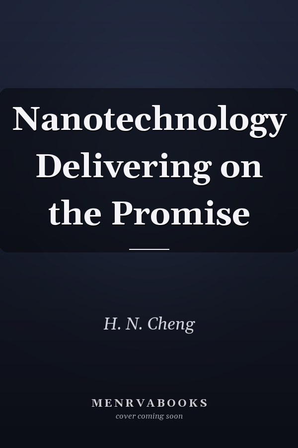 Nanotechnology Delivering on the Promise