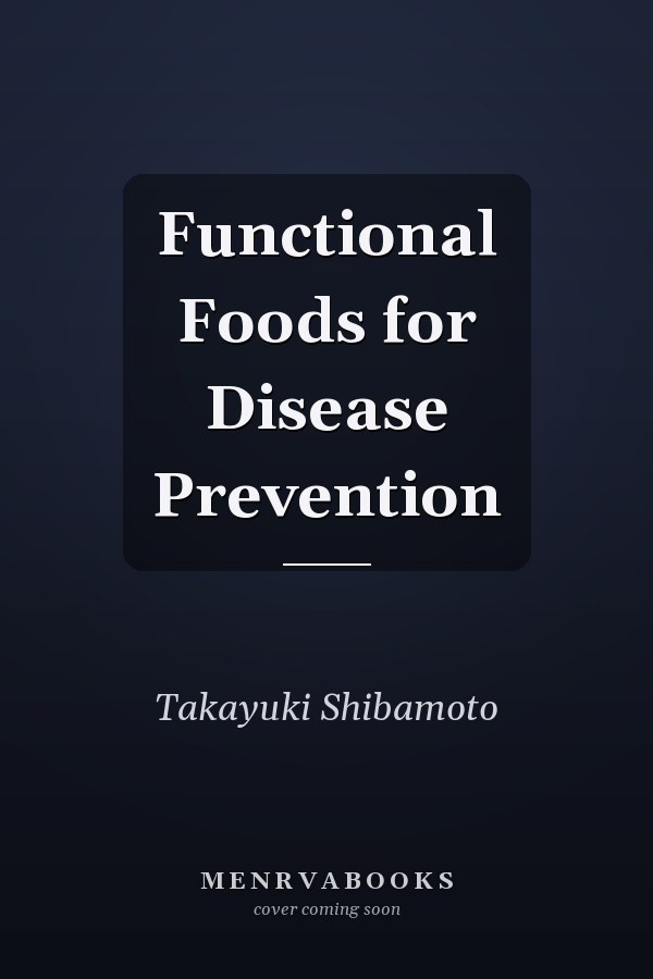 Functional Foods for Disease Prevention
