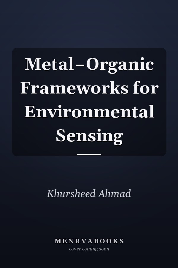 Metal−Organic Frameworks for Environmental Sensing