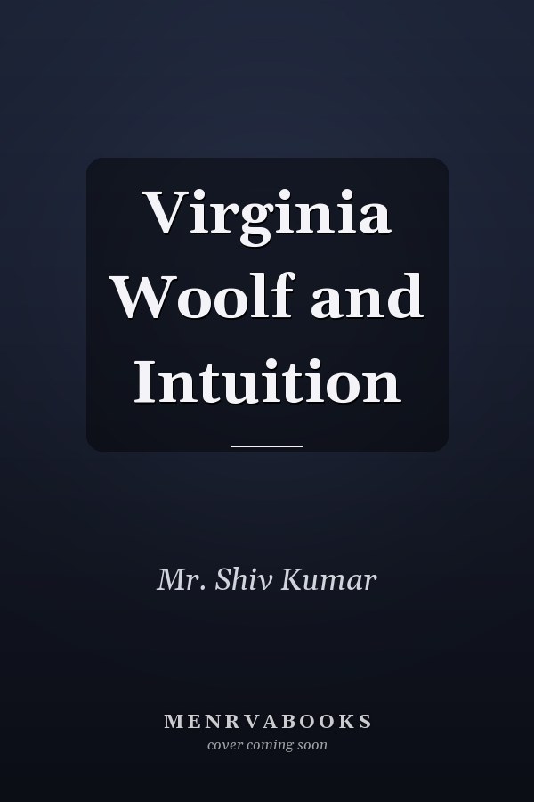 Virginia Woolf and Intuition