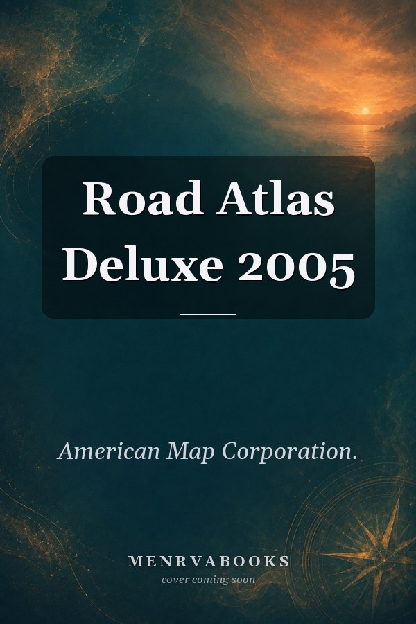 Road Atlas Deluxe 2005
