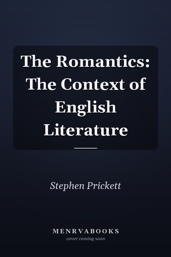 The Romantics: The Context of English Literature