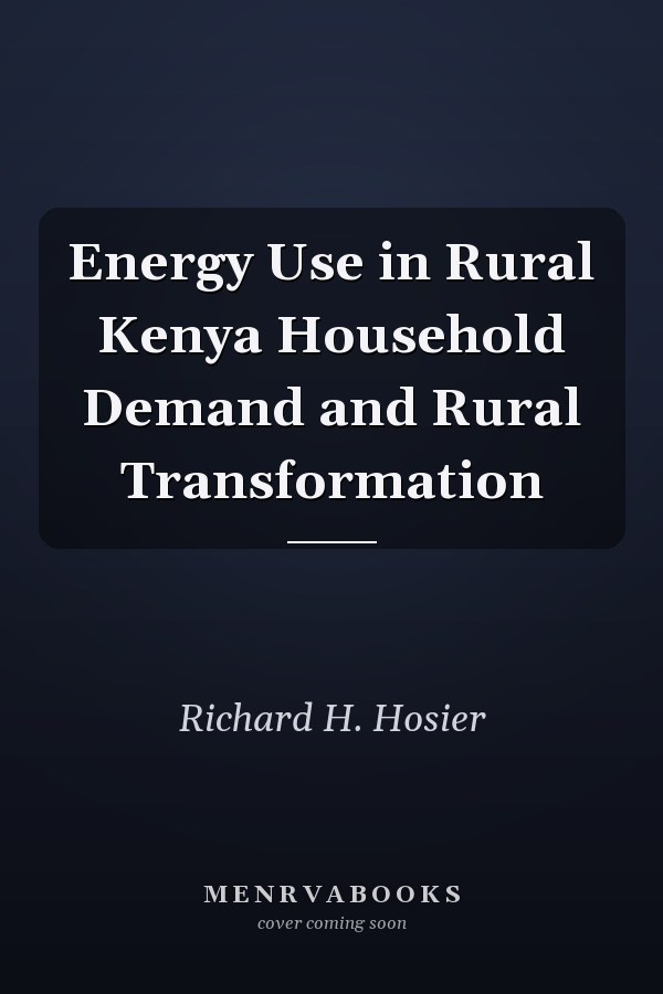 Energy Use in Rural Kenya Household Demand and Rural Transformation