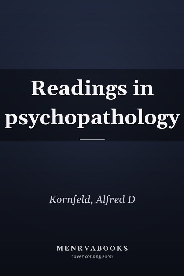 Readings in psychopathology