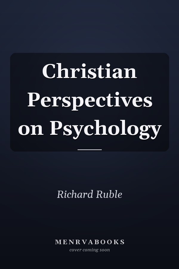Christian Perspectives on Psychology
