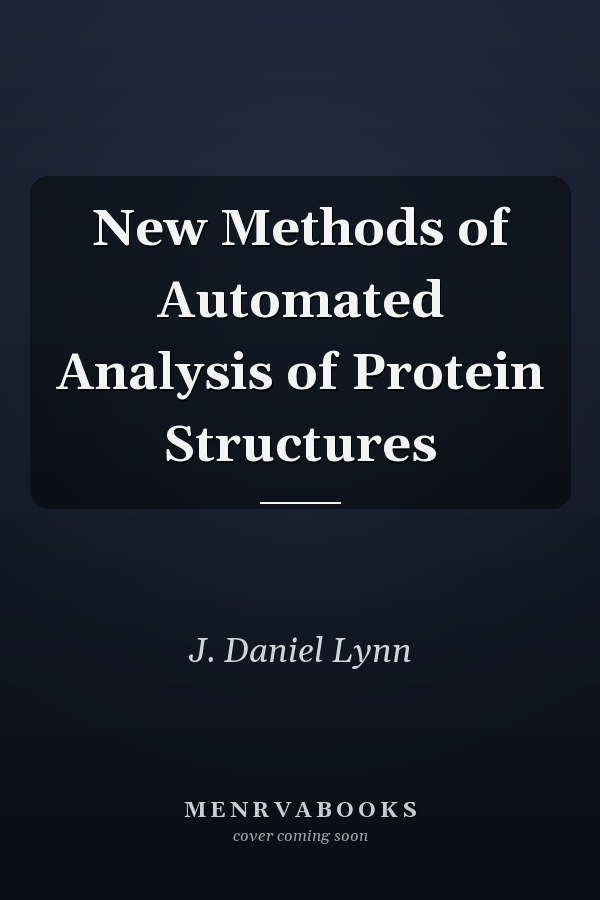 New Methods of Automated Analysis of Protein Structures