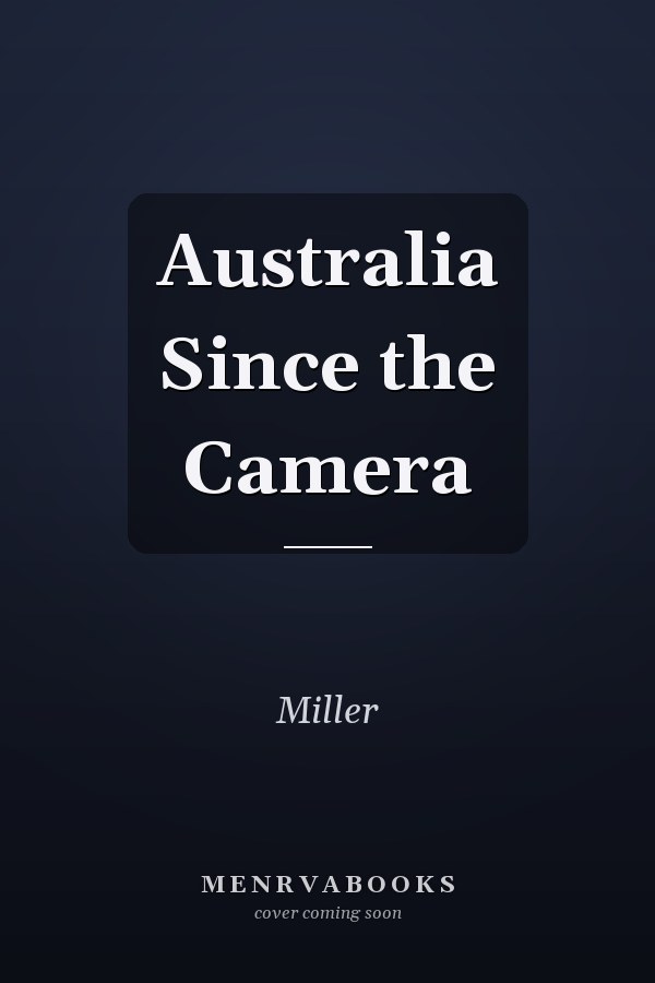Australia Since the Camera