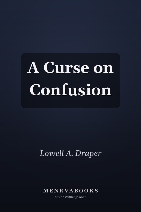 A Curse on Confusion