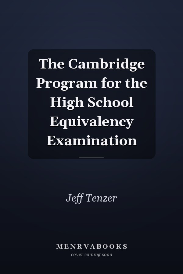 The Cambridge Program for the High School Equivalency Examination