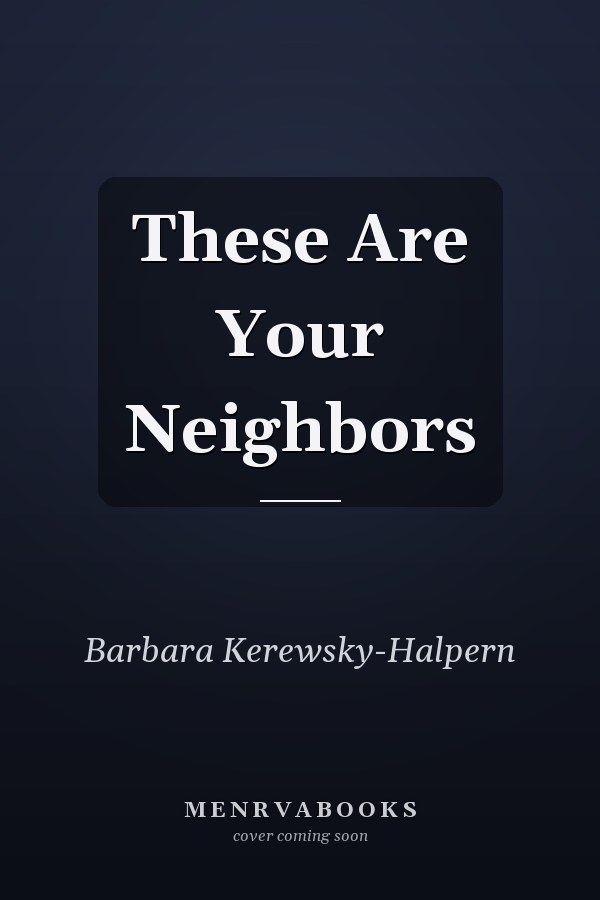 These Are Your Neighbors