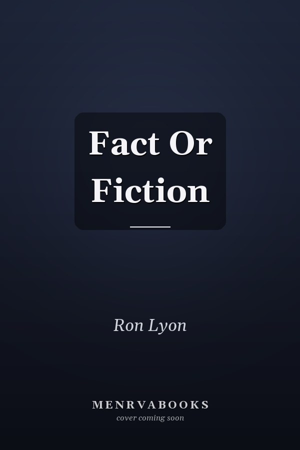Fact Or Fiction