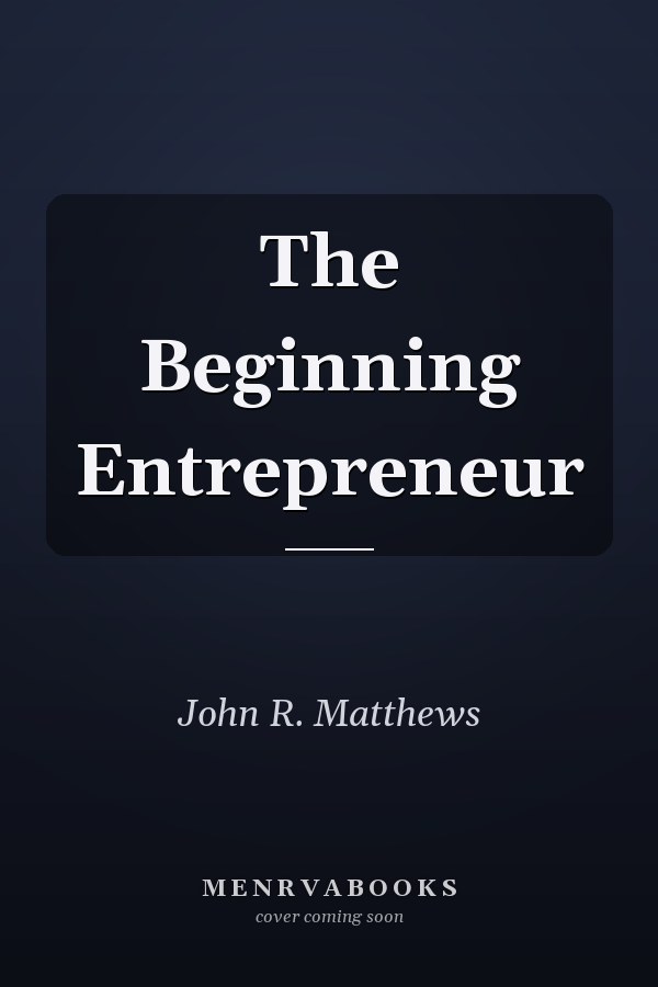 The Beginning Entrepreneur