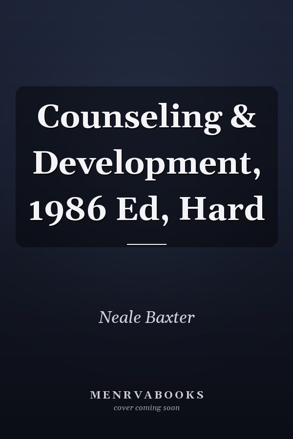 Counseling & Development, 1986 Ed, Hard