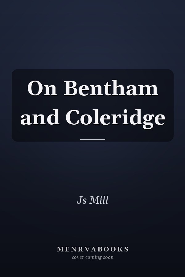 On Bentham and Coleridge