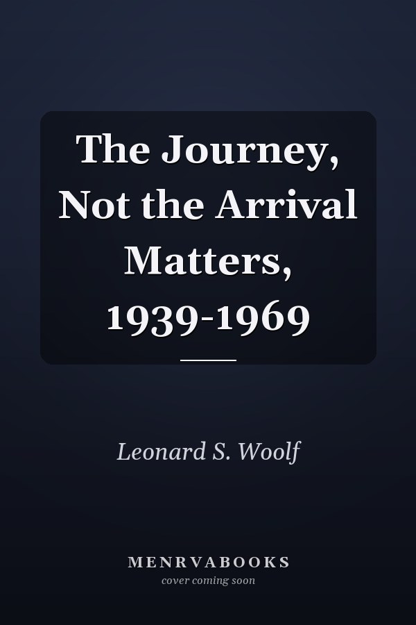 The Journey, Not the Arrival Matters, 1939-1969