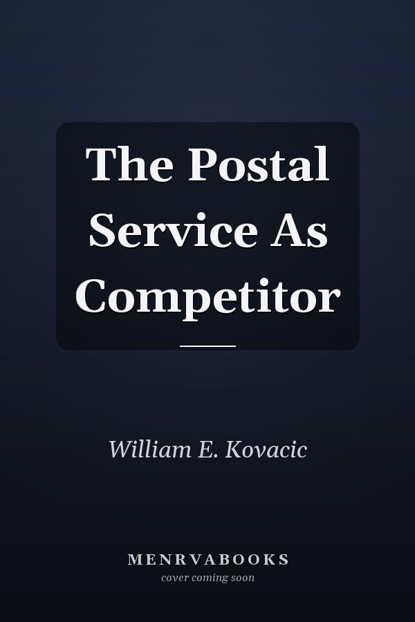 The Postal Service As Competitor