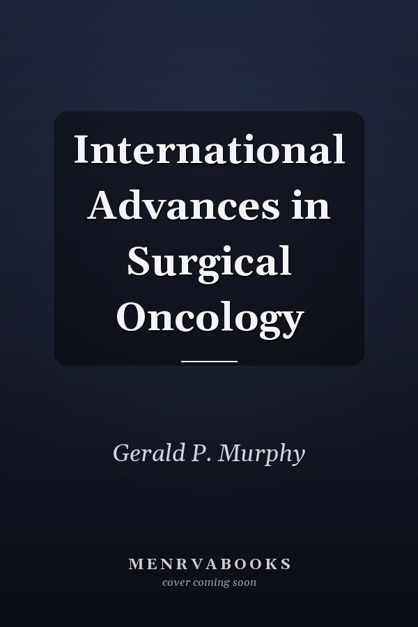 International Advances in Surgical Oncology