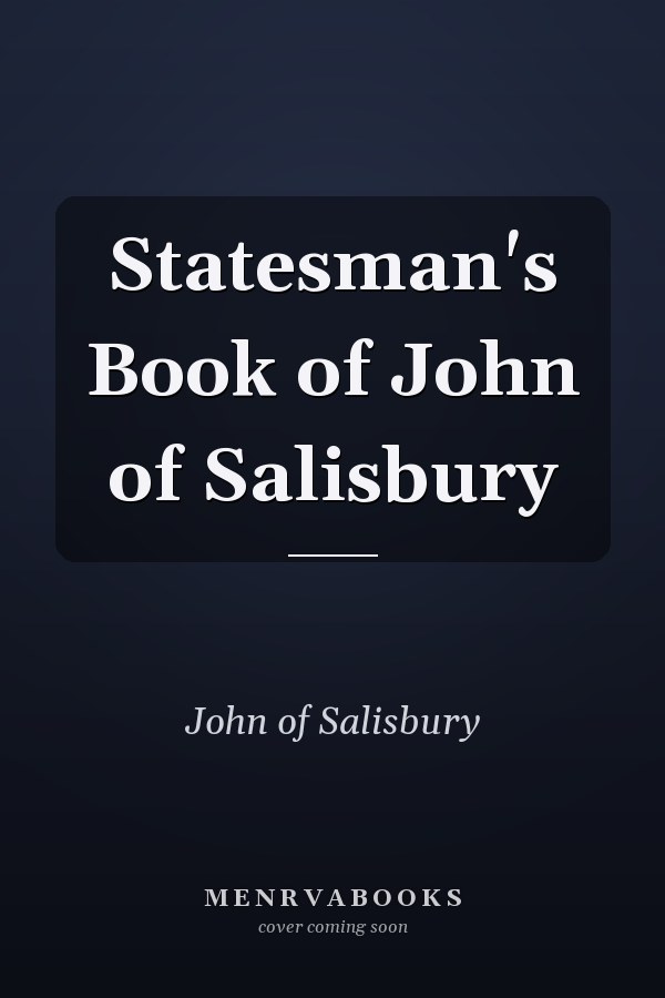 Statesman's Book of John of Salisbury