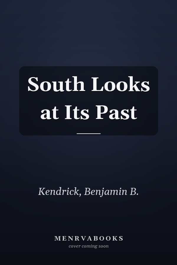 South Looks at Its Past