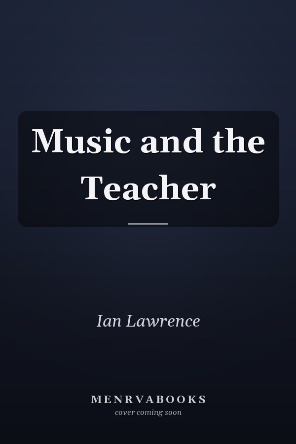 Music and the Teacher