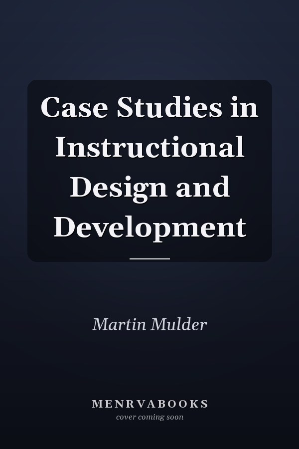 Case Studies in Instructional Design and Development