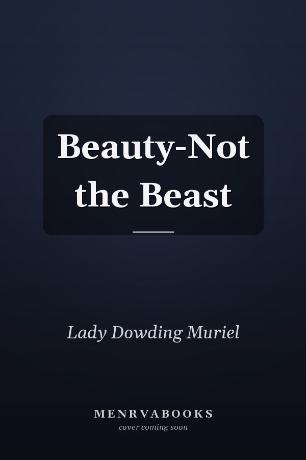 Beauty-Not the Beast