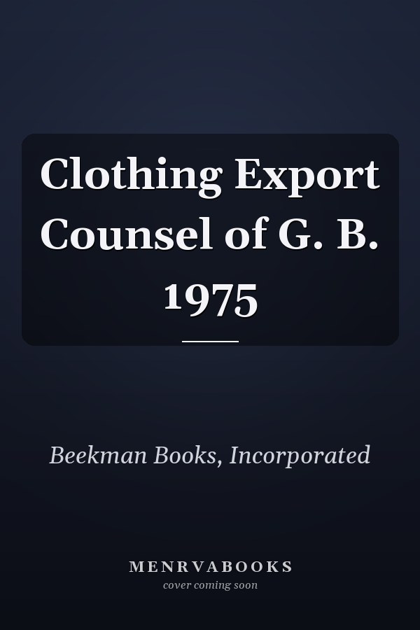 Clothing Export Counsel of G. B. 1975