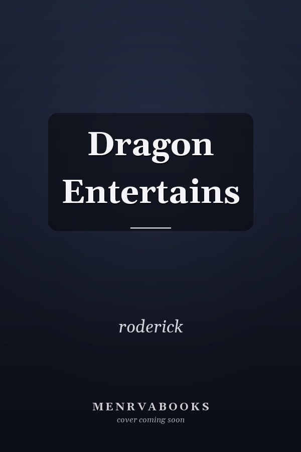 Dragon Entertains