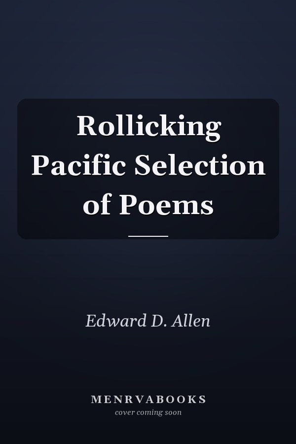 Rollicking Pacific Selection of Poems