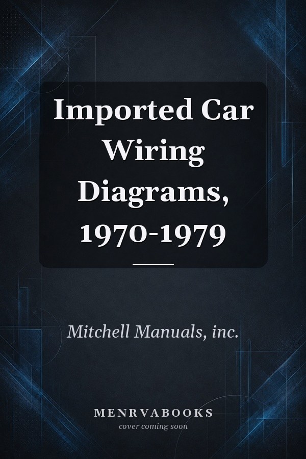 Imported Car Wiring Diagrams, 1970-1979