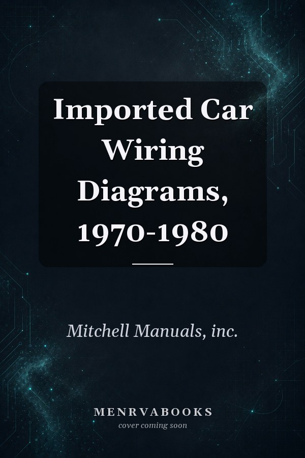 Imported Car Wiring Diagrams, 1970-1980