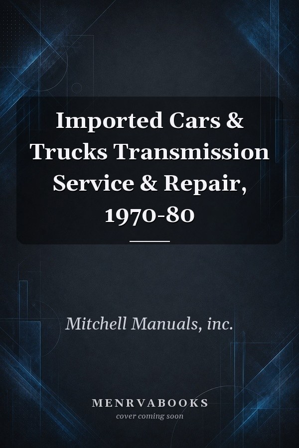 Imported Cars & Trucks Transmission Service & Repair, 1970-80