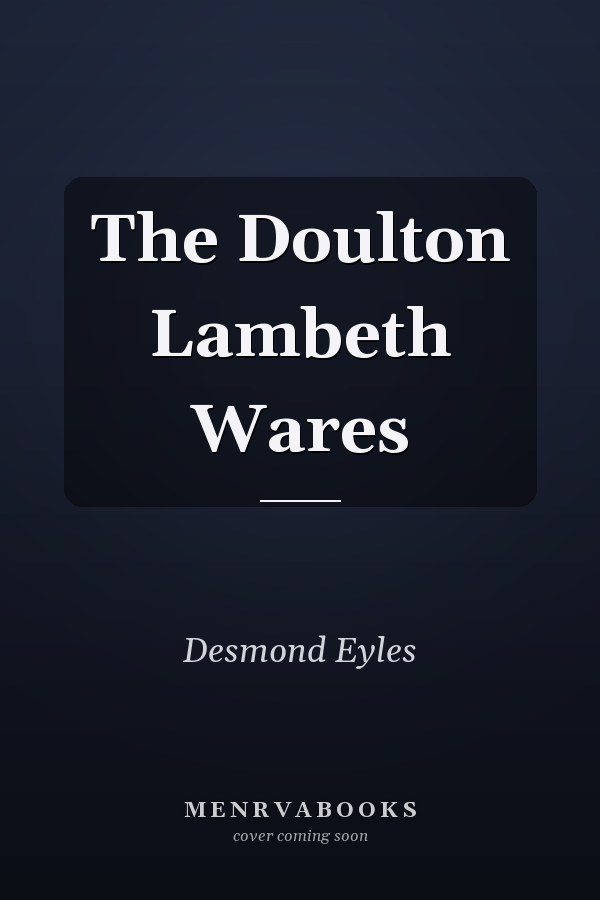 The Doulton Lambeth Wares