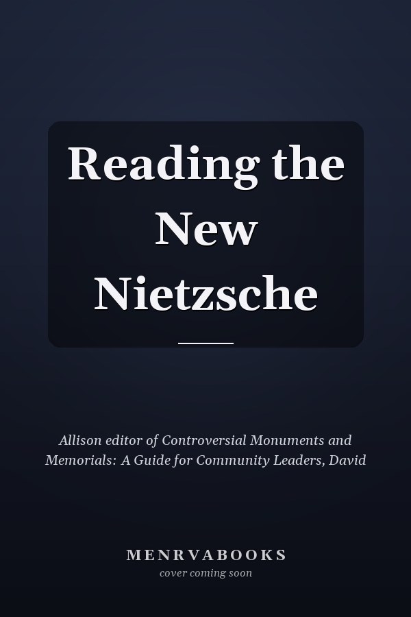 Reading the New Nietzsche
