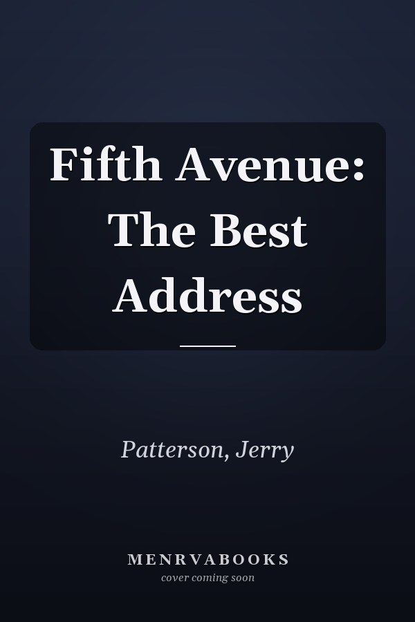 Fifth Avenue: The Best Address