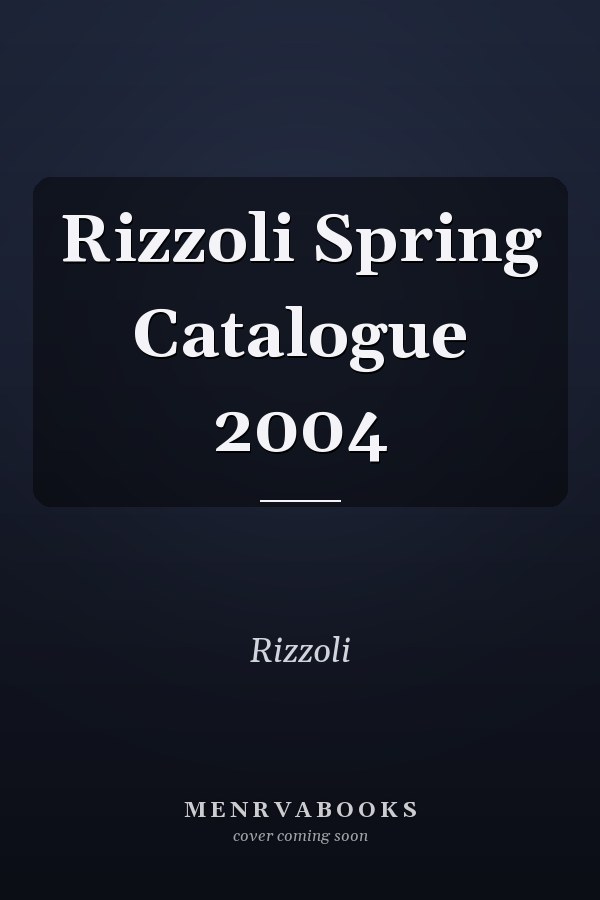 Rizzoli Spring Catalogue 2004