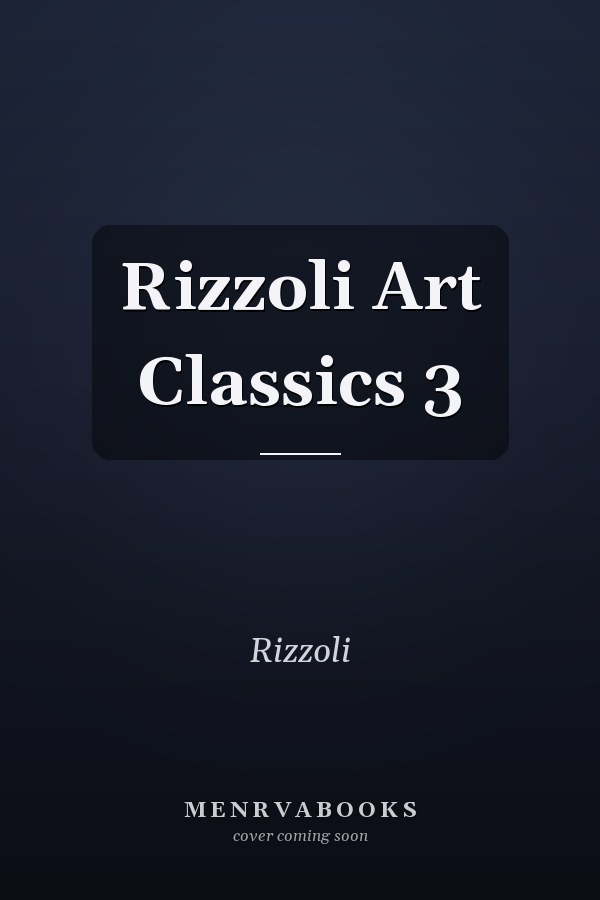 Rizzoli Art Classics 3
