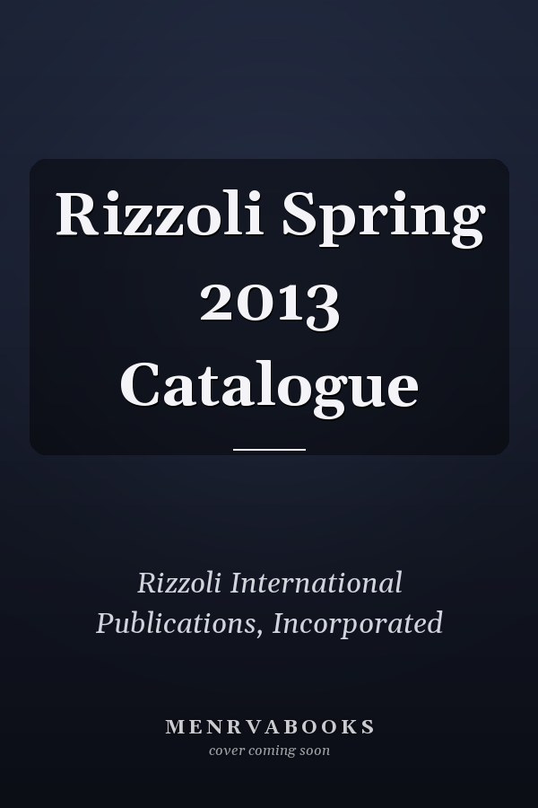 Rizzoli Spring 2013 Catalogue